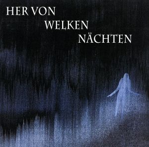 【輸入盤】Her Von Welken Nachten