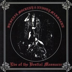 【輸入盤】Eve of the Bestial Massacre