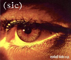 【輸入盤】Eyeball Kicks E.P.