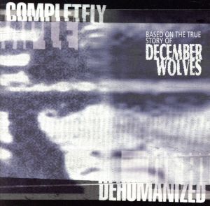 【輸入盤】Completely Dehumanised