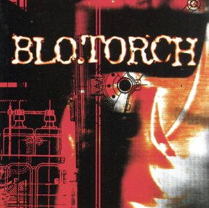 【輸入盤】Blo.Torch