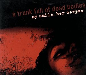 【輸入盤】My Smile, Her Corpse