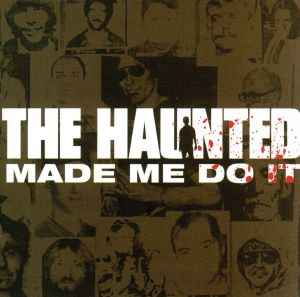 【輸入盤】The Haunted Made Me Do It