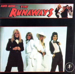 【輸入盤】And Now... The Runaways