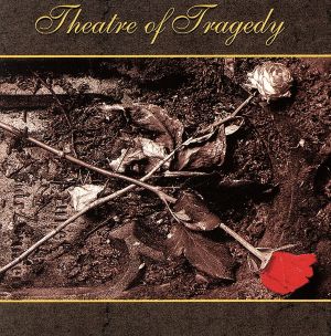 【輸入盤】Theatre of Tragedy