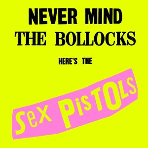 【輸入盤】Never Mind The Bollocks (2012 Remaster)