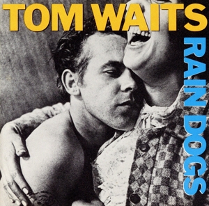 【輸入盤】Rain Dogs