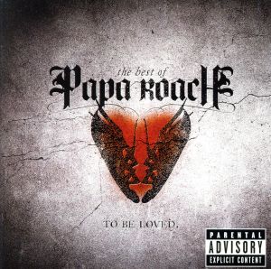 【輸入盤】To Be Loved: Best of Papa Roach