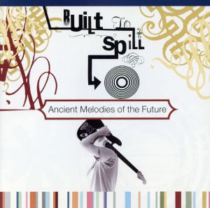 【輸入盤】Ancient Melodies of the Future