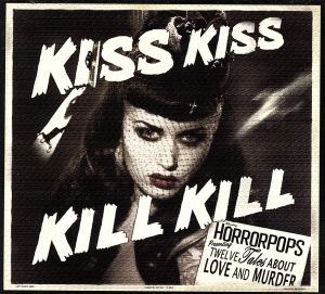 【輸入盤】Kiss Kiss Kill Kill (Dig)