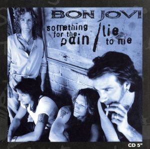 【輸入盤】Something for the Pain/Lie to Me