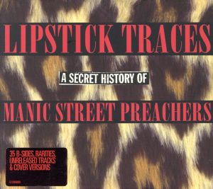 【輸入盤】Lipstick Traces - A Secret History of Manic Street Preachers (Digipak)
