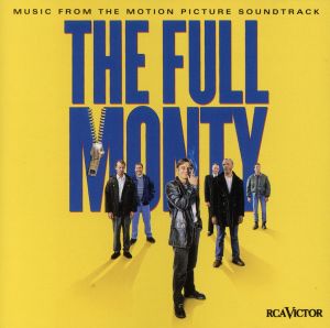 【輸入盤】The Full Monty: Music From The Motion Picture Soundtrack