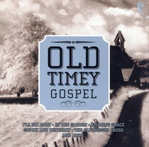 【輸入盤】Old Timey Gospel