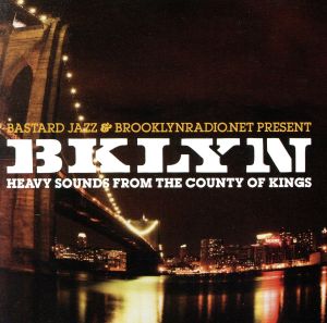 【輸入盤】Bklyn (Bastard Jazz Presents)