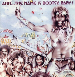 【輸入盤】Ahh the Name Is Bootsy Baby
