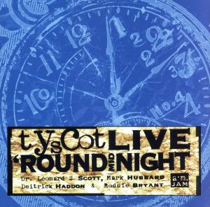 【輸入盤】Tyscot Live！-'round Midnight