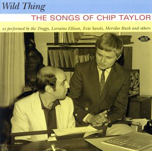 【輸入盤】Wild Thing: The Songs of Chip Taylor