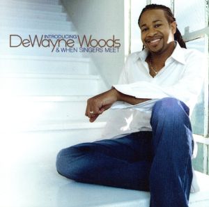 【輸入盤】Introducing Dewayne Woods & When Singers Meet