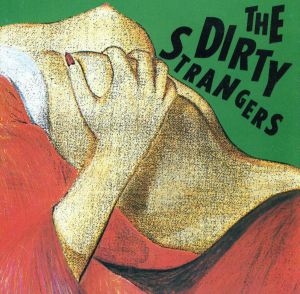 【輸入盤】Dirty Strangers