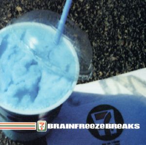 【輸入盤】Brainfreeze Breaks