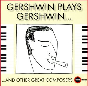 【輸入盤】Gershwin Plays Gershwin..and..