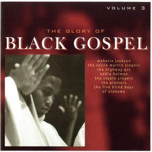 【輸入盤】Vol. 3-Glory of Black Gospel