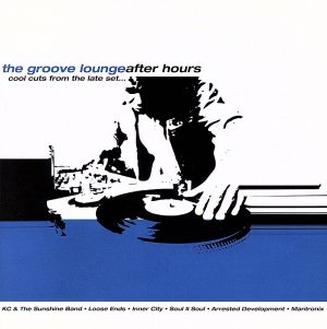 【輸入盤】The Groove Lounge - After Hours