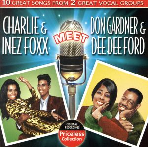 【輸入盤】Inez & Charlie Foxx Meet Don Gardner & Dee Dee