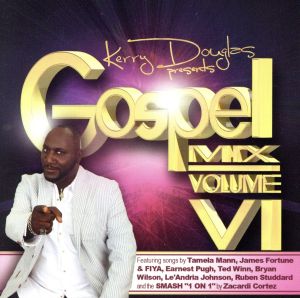 【輸入盤】Kerry Douglas Presents Gospel Mix VI