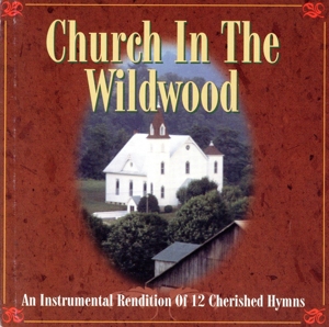 【輸入盤】Church in the Wildwood