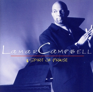 【輸入盤】Lamar Campbell & Spirit of Praise