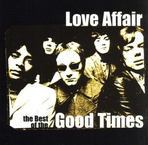 【輸入盤】Love Affair, The Best of the Good Times