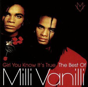 【輸入盤】Girl You Know It's True - The Best Of Milli Vanilli (Camden)