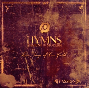 【輸入盤】Passion: Hymns Ancient & Modern