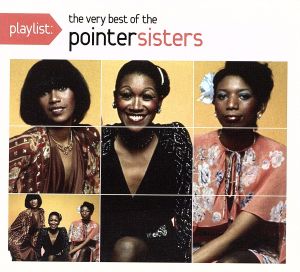 【輸入盤】Playlist: The Very Best of the Pointer Sisters