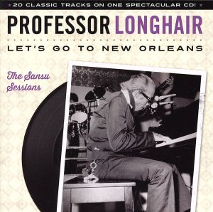 【輸入盤】Let's Go to New Orleans: The Sansu Sessions