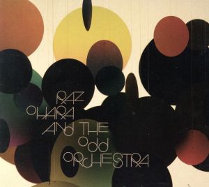 【輸入盤】Raz Ohara & the Odd Orchestra