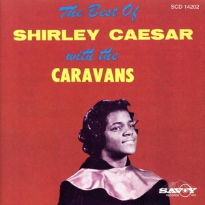 【輸入盤】Best of Shirley Caesar & The Caravans