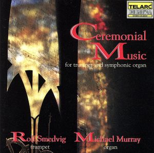 【輸入盤】Ceremonial Music for Trumpet &