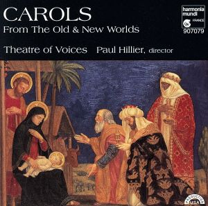 【輸入盤】Carols From the Old & New Worlds