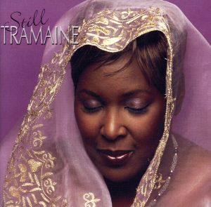 【輸入盤】Still Tramaine