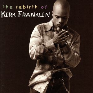 【輸入盤】Rebirth of Kirk Franklin