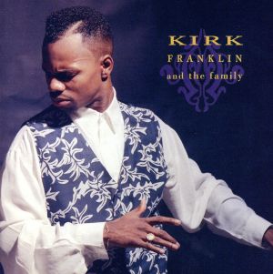 【輸入盤】Kirk Franklin & The Family