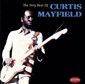 【輸入盤】The Very Best of (Curtis Mayfield)
