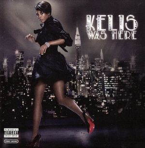 【輸入盤】Kelis Was Here