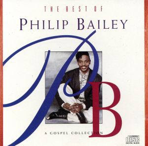 【輸入盤】Best of Philip Bailey: A Gospel Collection
