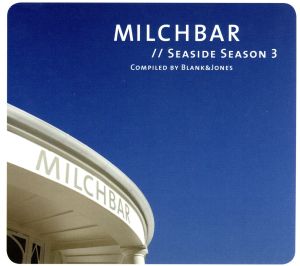 【輸入盤】MILCHBAR SEASIDE SEASON 3