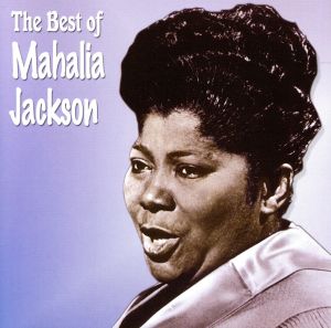 【輸入盤】Best of Mahalia Jackson