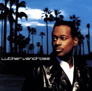 【輸入盤】Luther Vandross